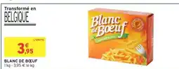 Intermarché Contact Blanc de bœuf offre