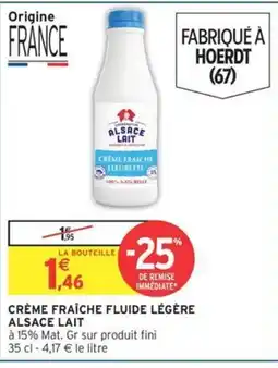 Intermarché Contact ALSACE LAIT Crème fraîche fluide légère offre