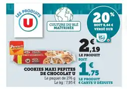 Super U Cookies maxi pepites de chocolat u offre