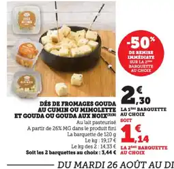 Super U Dés de fromages gouda au cumin ou mimolette et gouda ou gouda aux noix offre