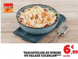 Super U Tagliatelles au surimi ou salade coleslaw offre