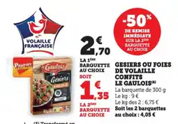 Super U LE GAULOIS Gesiers ou foies de volaille confits offre