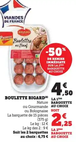 Super U BIGARD Boulette offre