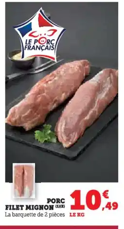 Super U Porc filet mignon offre