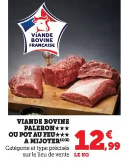 Super U Viande bovine paleron ou pot au feu a mijoter offre