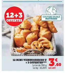 Super U 12 mini viennoiseries u + 3 offertes offre