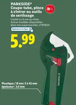 Lidl Parkside coupe-tube, pince à cintrer ou outils de sertissage offre