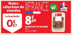 Auchan 10 brochettes de dinde offre