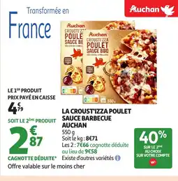 Auchan AUCHAN La croust'izza poulet sauce barbecue offre