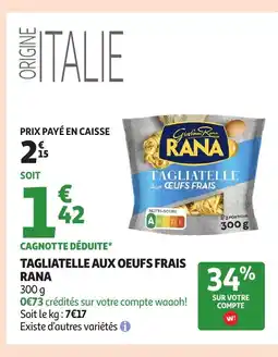 Auchan RANA Tagliatelle aux oeufs frais offre