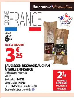 Auchan Saucisson de savoie auchan à table en france offre