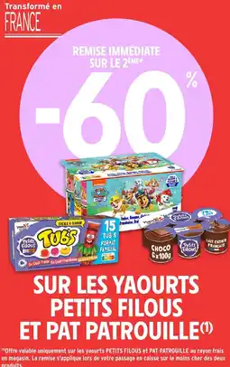 Intermarché Hyper Sur les yaourts petits filous et pat patrouille offre