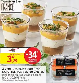 Intermarché Hyper 4 verrines saint jacques carottes, pommes fondantes offre