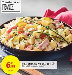 Intermarché Hyper Piémontaise au jambon offre