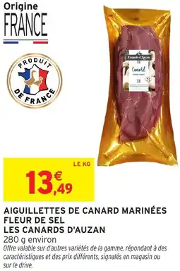 Intermarché Hyper Aiguillettes de canard marinées fleur de sel les canards d'auzan offre
