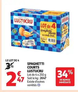Auchan LUSTUCRU Spaghetti courts offre