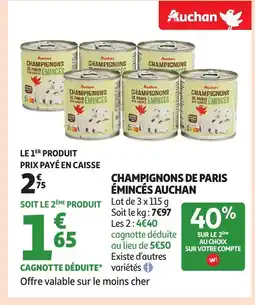 Auchan AUCHAN Champignons de paris éminces offre