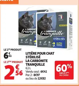 Auchan TRANQUILLE Litière pour chat stérilisé la carbonite offre