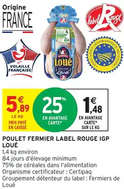 Intermarché Hyper Poulet fermier label rouge igp loué offre