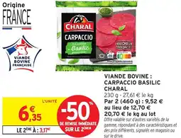 Intermarché Hyper VIANDE BOVINE : CARPACCIO BASILIC CHARAL offre