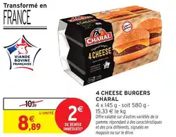 Intermarché Hyper 4 cheese burgers charal offre