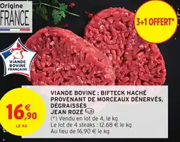 Intermarché Hyper Viande bovine: bifteck haché provenant de morceaux dénervés, dégraissés jean rozé offre