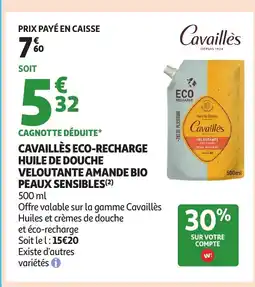 Auchan Cavaillès eco-recharge huile de douche veloutante amande bio peaux sensibles offre