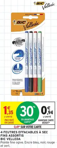 Intermarché Hyper 4 feutres effacables à sec fins assortis bic velleda offre