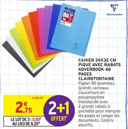 Intermarché Hyper Cahier 24x32 cm pique avec rabats koverbook 48 pages clairefontaine offre