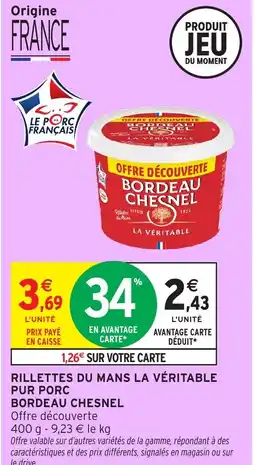 Intermarché Hyper Rillettes du mans la véritble pur porc bordeau chesnel offre
