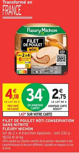 Intermarché Hyper Filet de poulet rôti conservation sans nitrite fleury michon offre