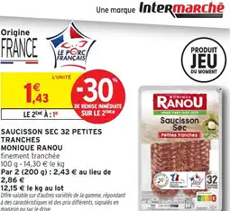 Intermarché Hyper Saucisson sec 32 petites tranches monique ranou offre