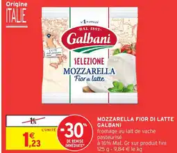 Intermarché Hyper Mozzarella fior di latte galbani offre