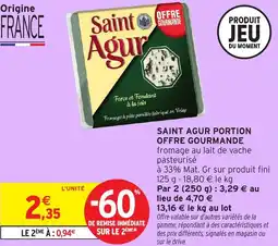 Intermarché Hyper Saint agur portion offre gourmande offre