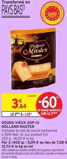 Intermarché Hyper Gouda vieux aop holland master offre