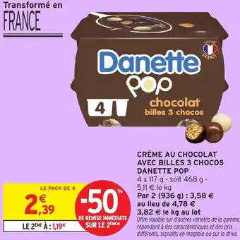 Intermarché Hyper Crème au chocolat avec billes 3 chocos danette pop offre
