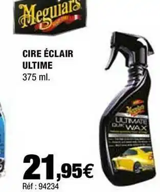 Autobacs Cire éclair Ultime Meguiars offre