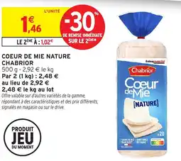 Intermarché Hyper Coeur de mie nature chabrior offre