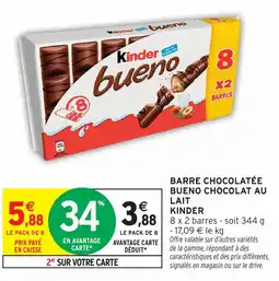 Intermarché Hyper Barre chocolatée bueno chocolat au lait kinder offre