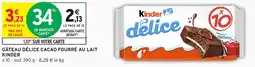 Intermarché Hyper Gâteau délice cacao fourré au lait kinder offre