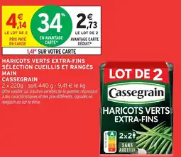 Intermarché Hyper Haricots verts extra-fins sélection cueillis et rangés main cassegrain offre