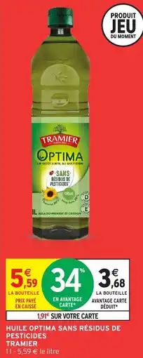 Intermarché Hyper Huile optima sans résidus de pesticides offre