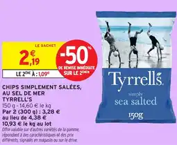 Intermarché Hyper Chips simplement salées, au sel de mer tyrrell's offre