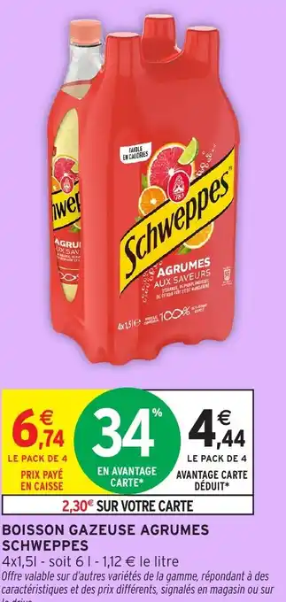 Intermarché Hyper Boisson gazeuse agrumes schweppes offre