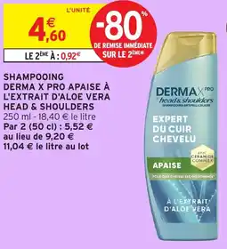 Intermarché Hyper Shampooing derma x pro apaise à l'extrait d'aloe vera head & shoulders offre