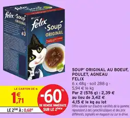 Intermarché Hyper Soup' original au boeuf, poulet, agneau felix offre