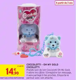 Intermarché Hyper Coccolotti-oh my gold cocolotti offre