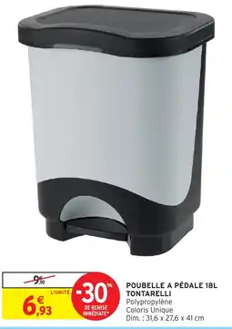 Intermarché Hyper POUBELLE A PÉDALE 18L TONTARELLI offre