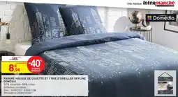 Intermarché Hyper Parure housse de couette et 1 taie d'oreiller skyline domédia offre