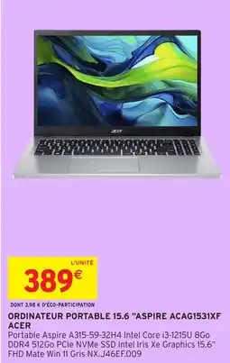 Intermarché Hyper Ordinateur portable 15.6 "aspire acag1531xf acer offre